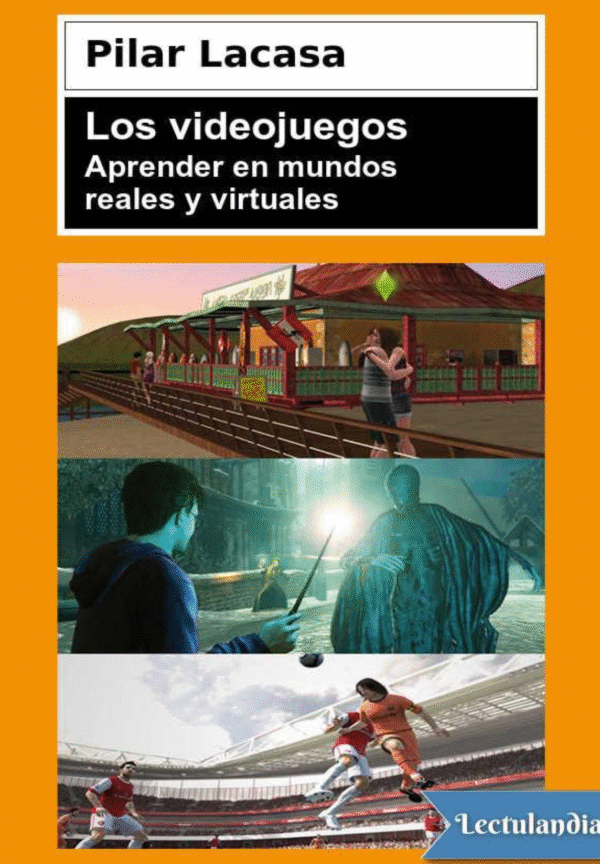 Los videojuegos - Pilar Lacasa